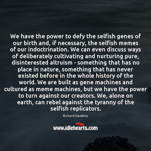 Detail Richard Dawkins The Selfish Gene Quotes Nomer 7