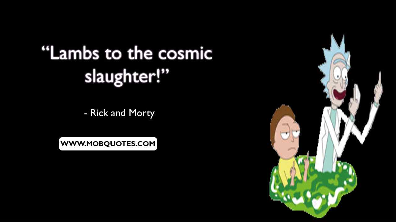 Rick And Morty Quotes Deep - KibrisPDR