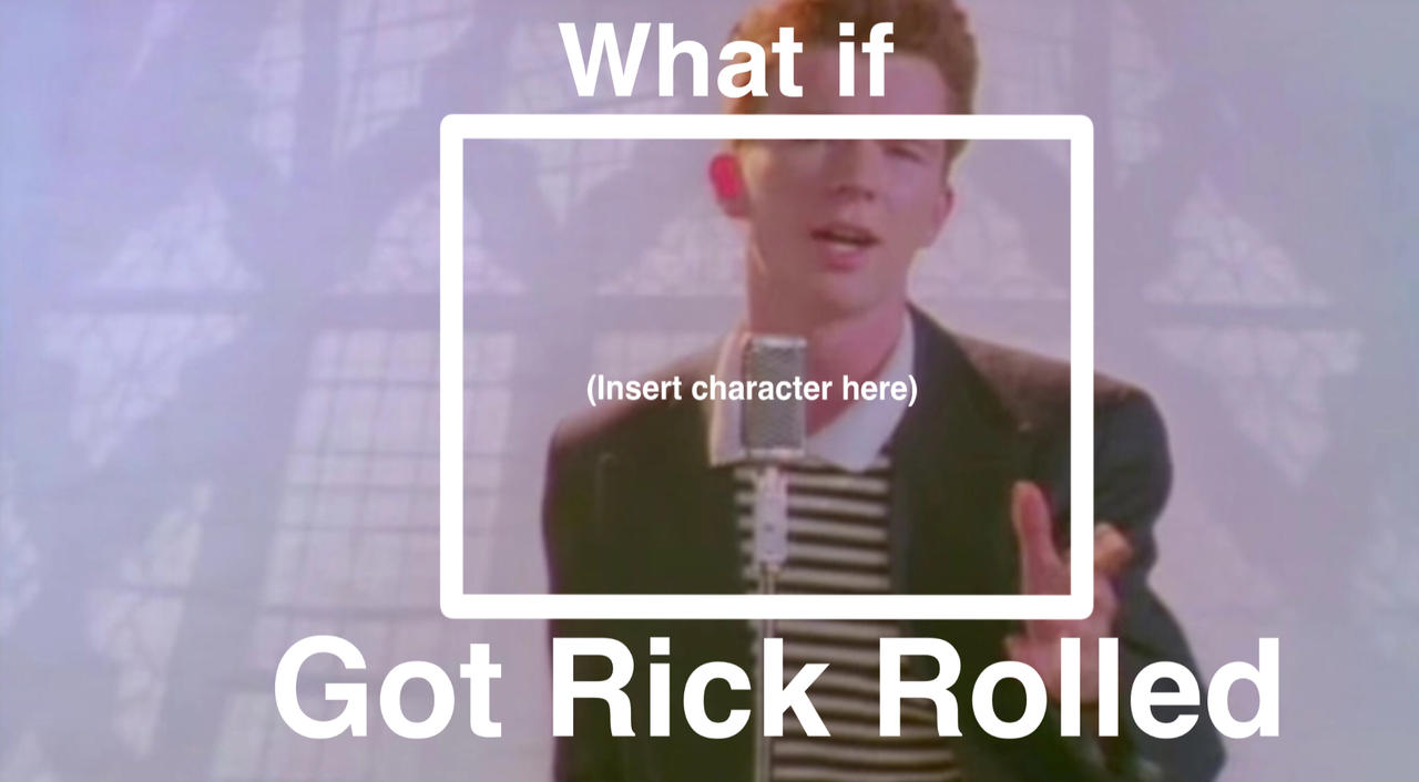 Detail Rick Roll Meme Nomer 10