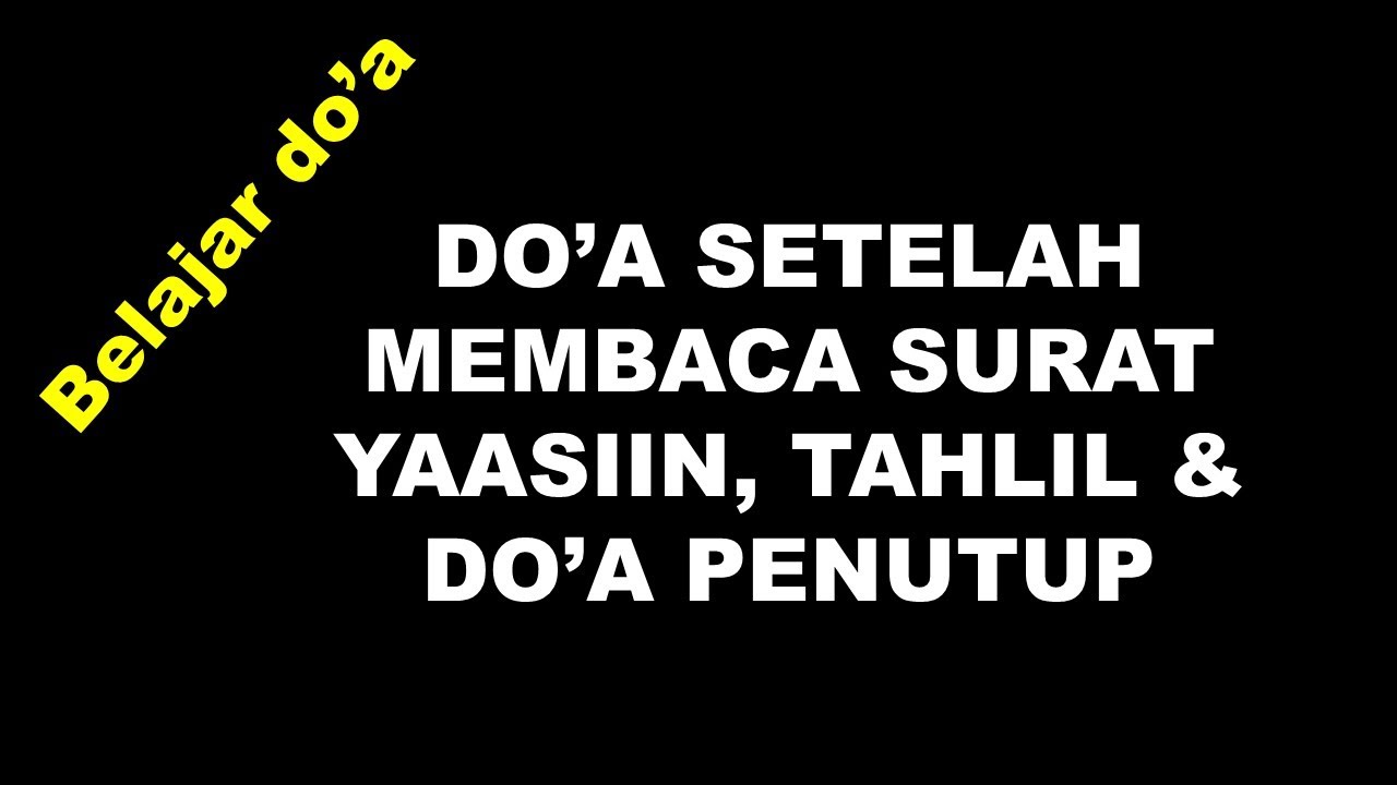 Detail Doa Sebelum Membaca Surat Yasin Nomer 52