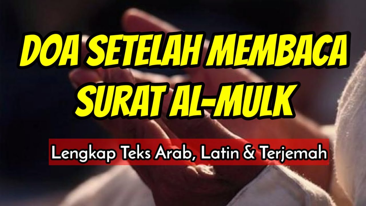 Detail Doa Sesudah Baca Surat Al Mulk Nomer 45