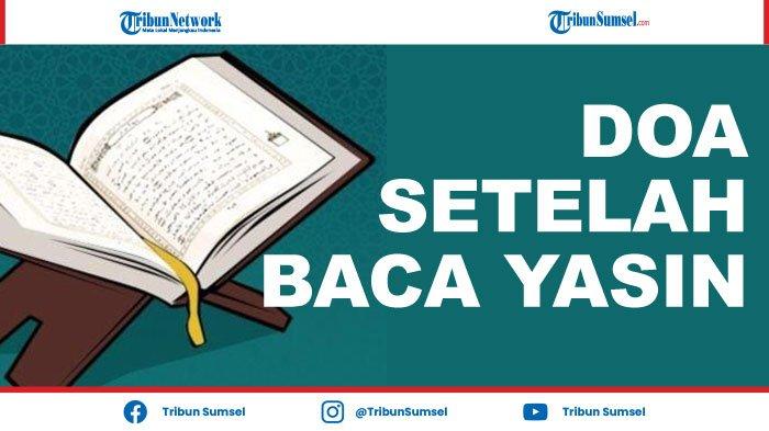 Detail Doa Sesudah Membaca Surat Yasin Nomer 38