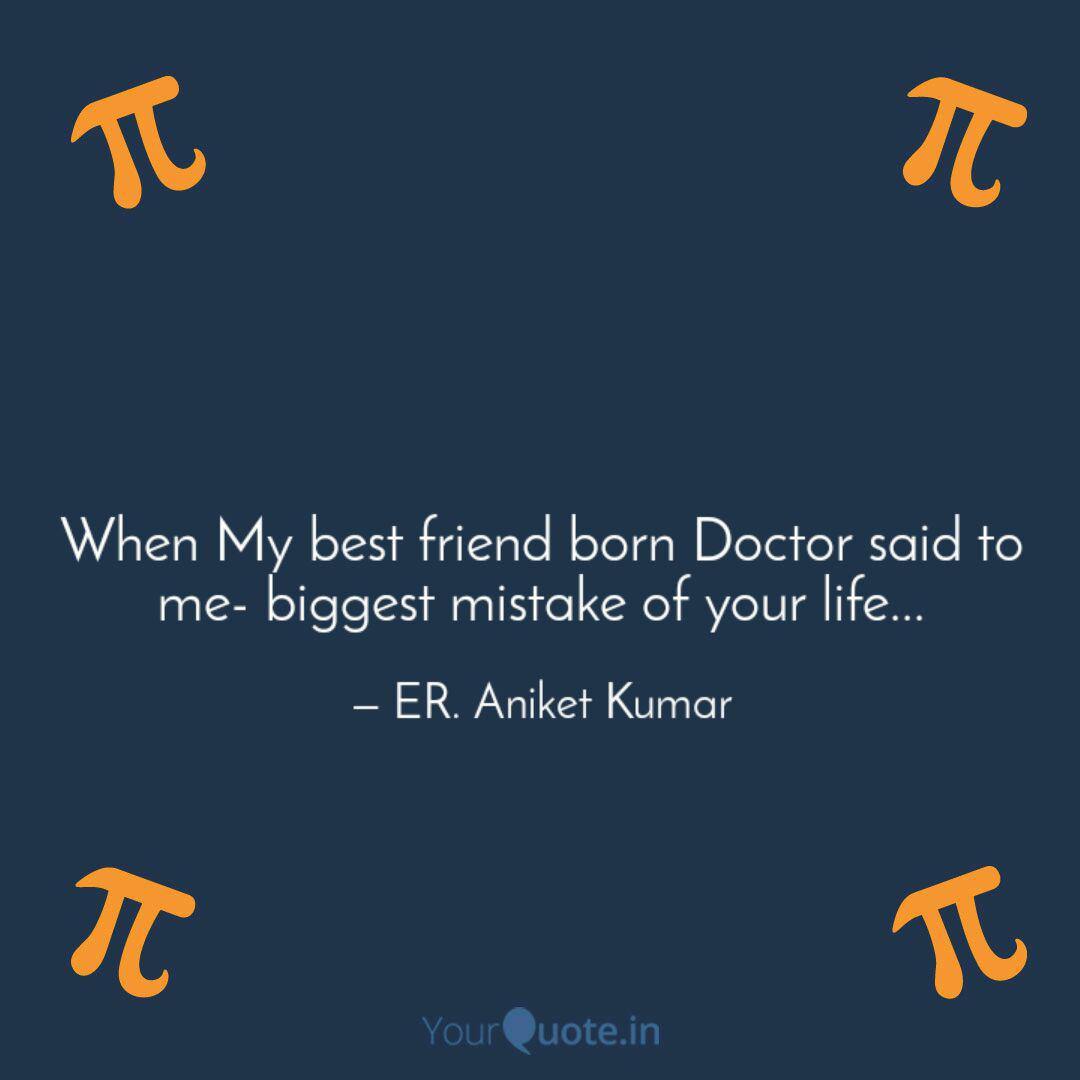 Detail Doctor Friend Quotes Nomer 26