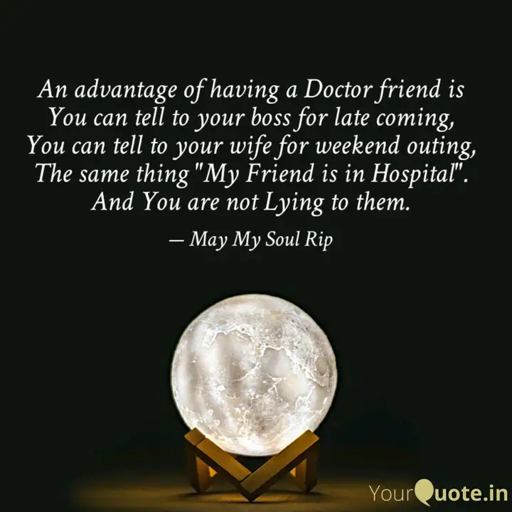 Detail Doctor Friend Quotes Nomer 31