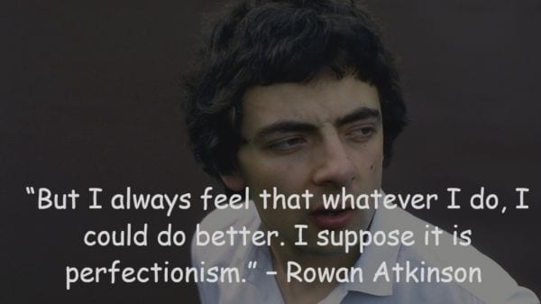 Detail Rowan Atkinson Quotes Nomer 12