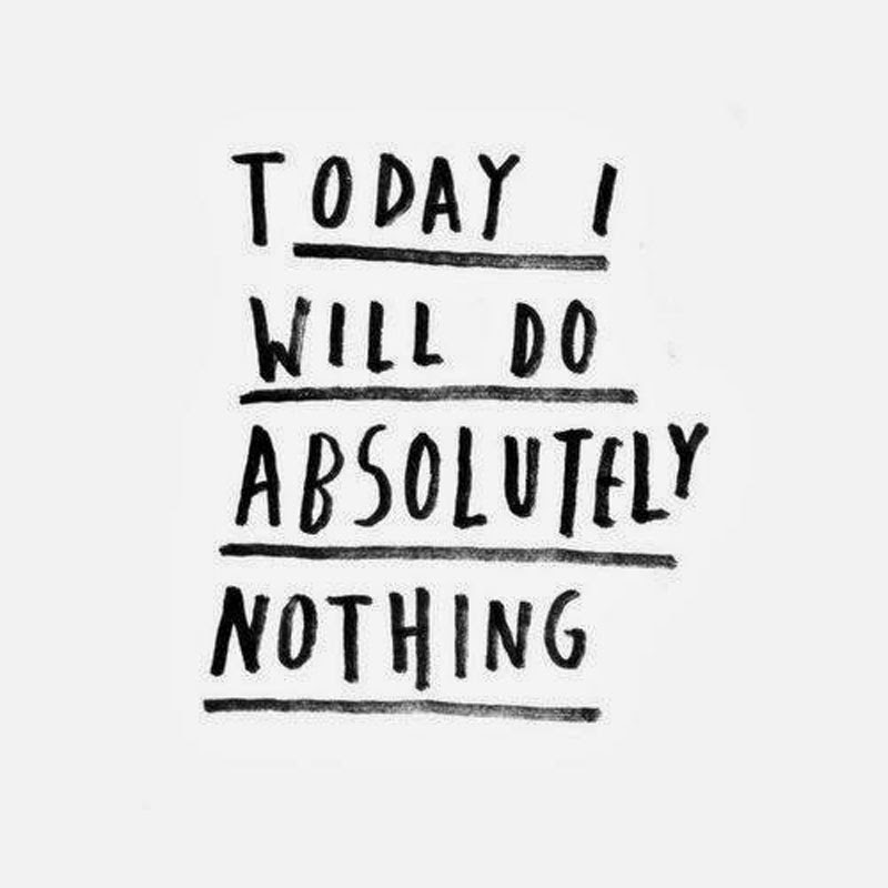 Detail Doing Nothing Quotes Nomer 2