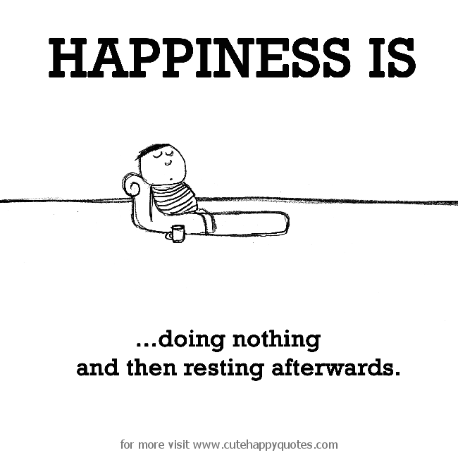 Detail Doing Nothing Quotes Nomer 5