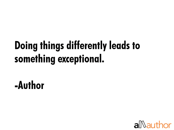 Detail Doing Things Differently Quotes Nomer 8