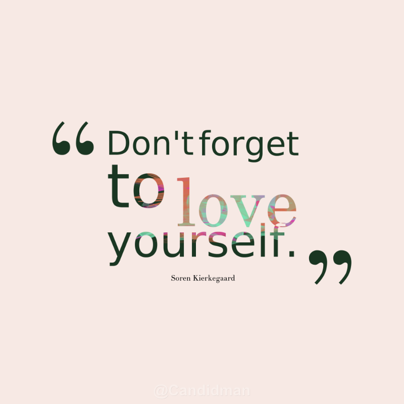 Don T Forget To Love Yourself Quotes - KibrisPDR