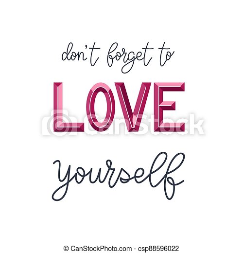 Detail Don T Forget To Love Yourself Quotes Nomer 19