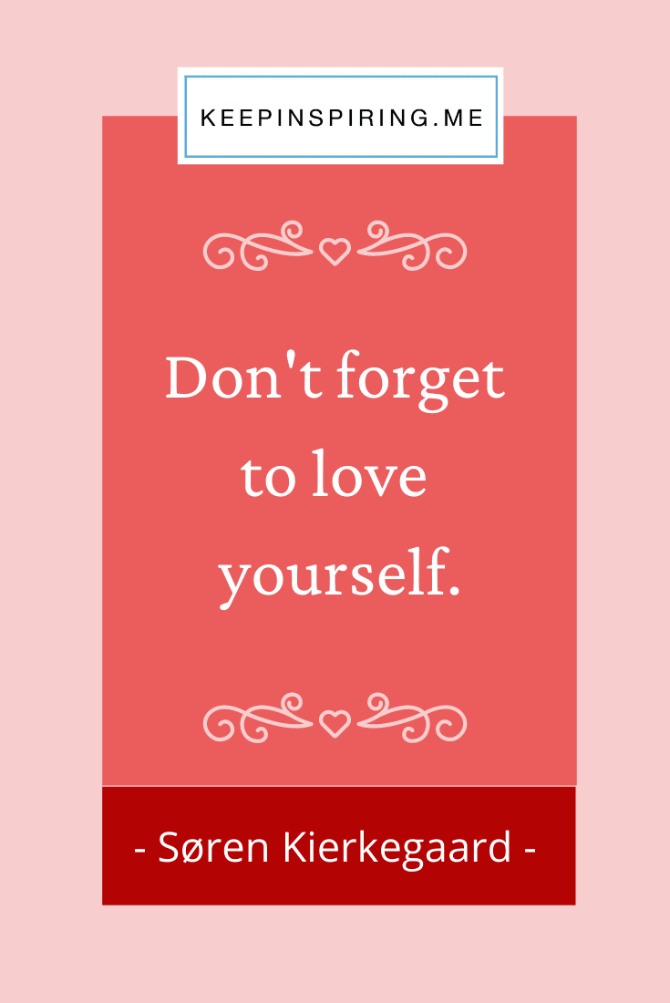 Detail Don T Forget To Love Yourself Quotes Nomer 49