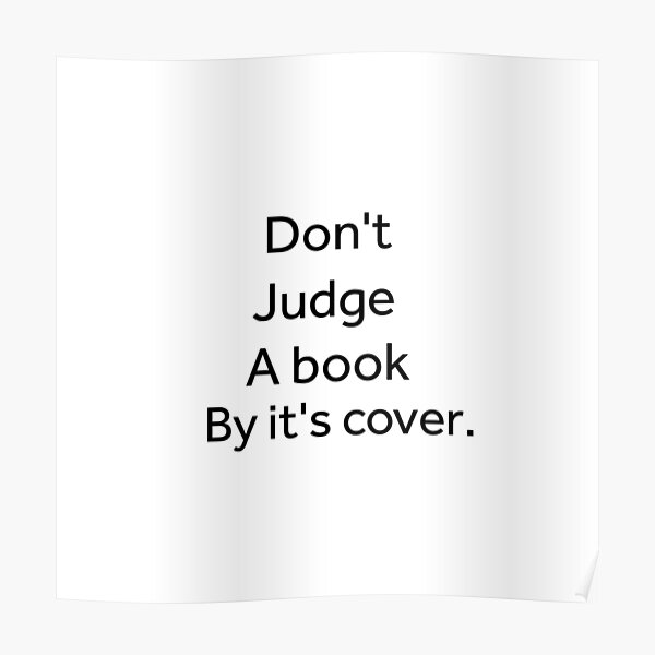 Detail Don T Judge By Cover Quotes Nomer 17