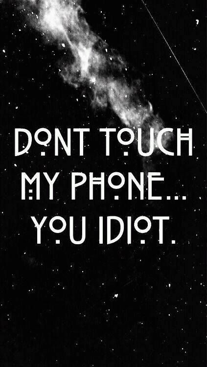 Detail Don T Touch My Phone Wallpaper Tumblr Nomer 34