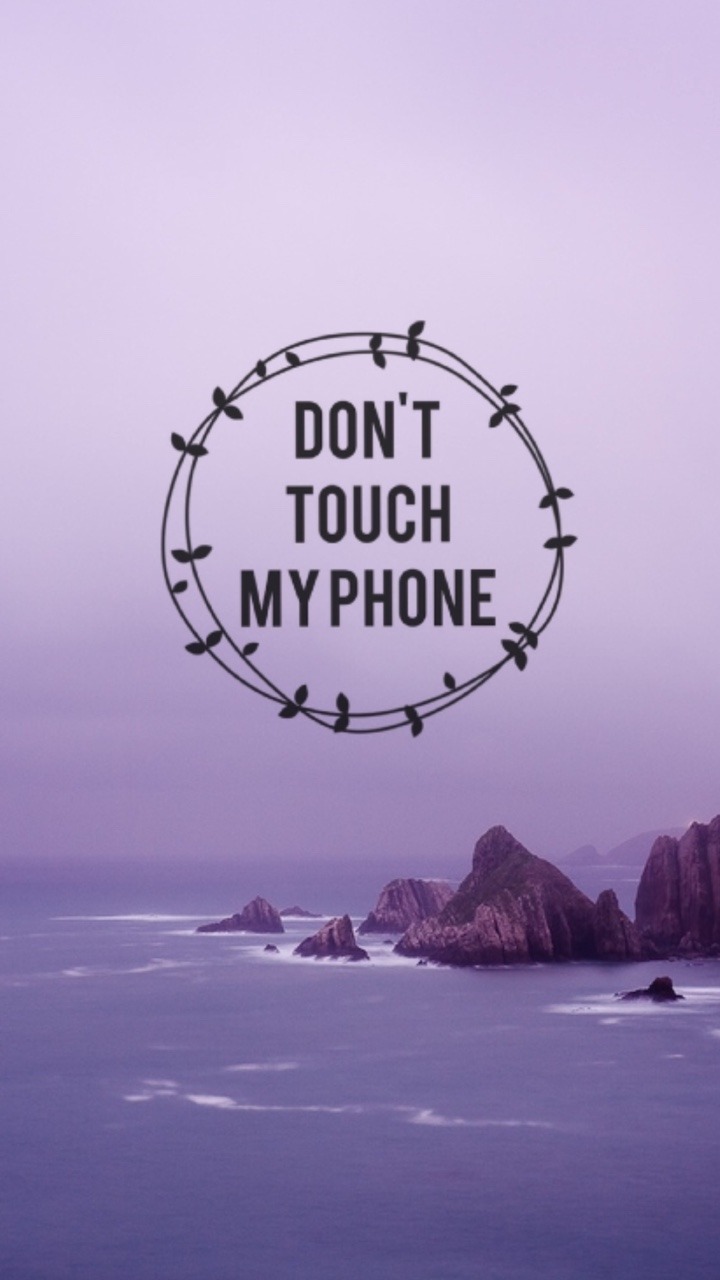 Detail Don T Touch My Phone Wallpaper Tumblr Nomer 36