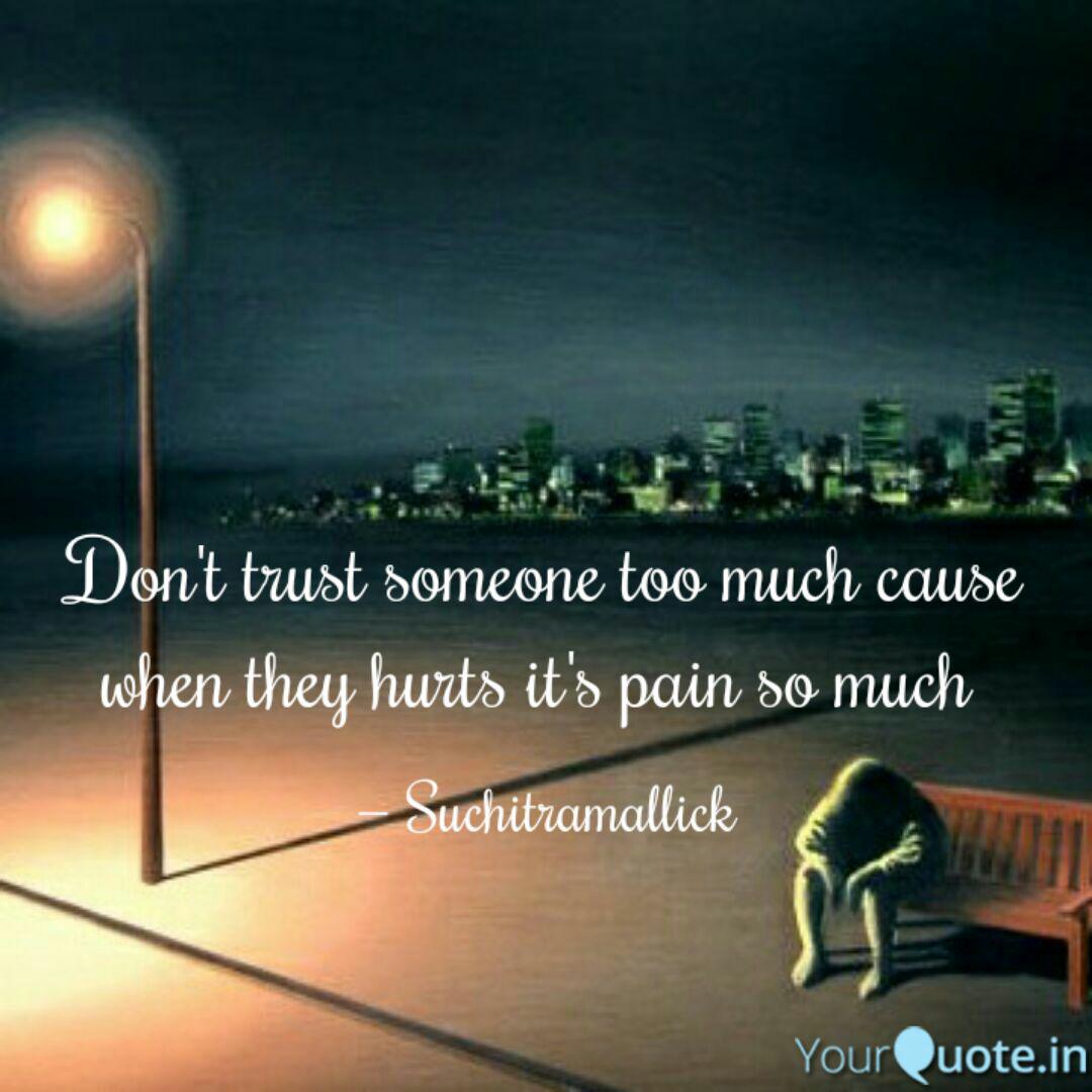 Detail Don T Trust Too Much Quotes Nomer 42