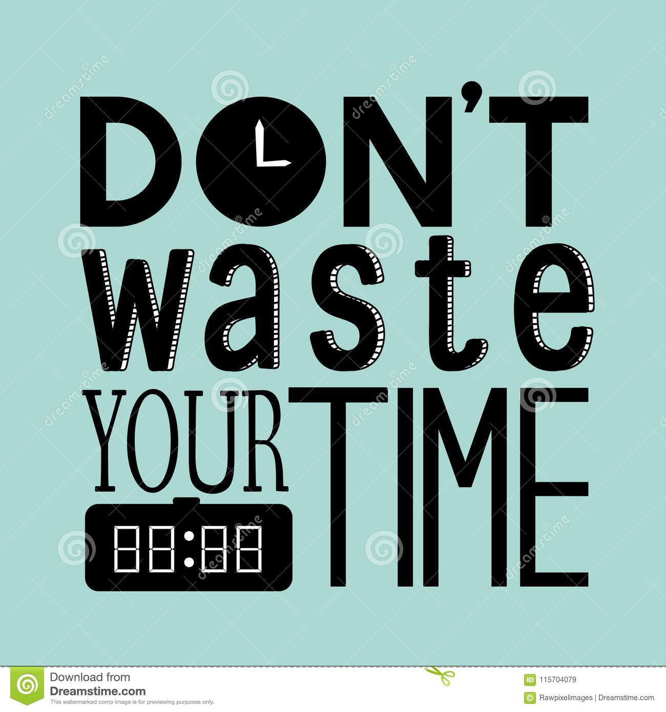 Detail Don T Waste Your Time Quotes Nomer 21