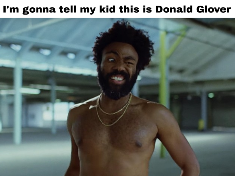 Detail Donald Glover Meme Nomer 7