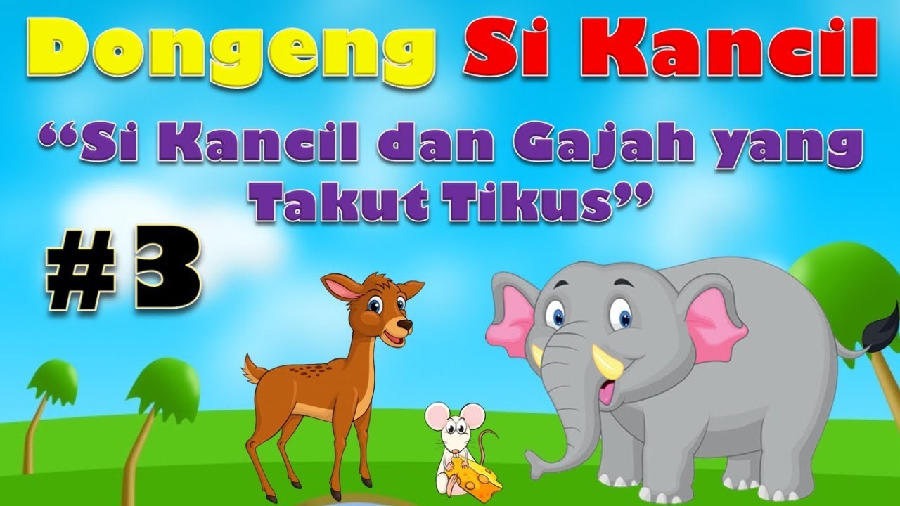 Detail Dongeng Kancil Dan Gajah Nomer 53