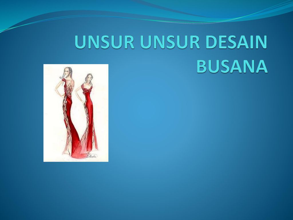 Detail Unsur Unsur Desain Busana Nomer 8