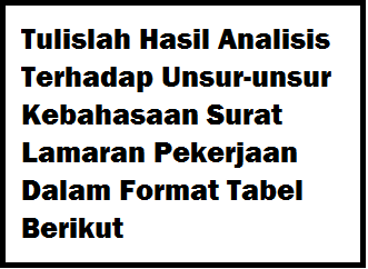 Detail Unsur Unsur Surat Lamaran Pekerjaan Nomer 21