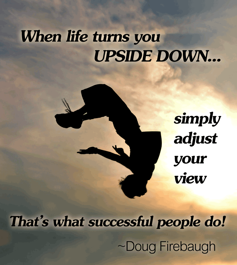Detail Upside Down Quotes Nomer 5