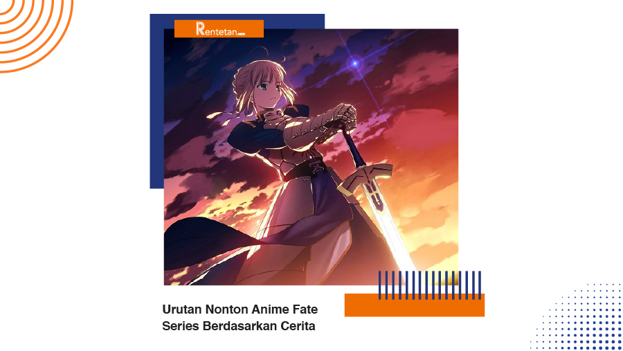 Detail Urutan Anime Fate Series Nomer 36