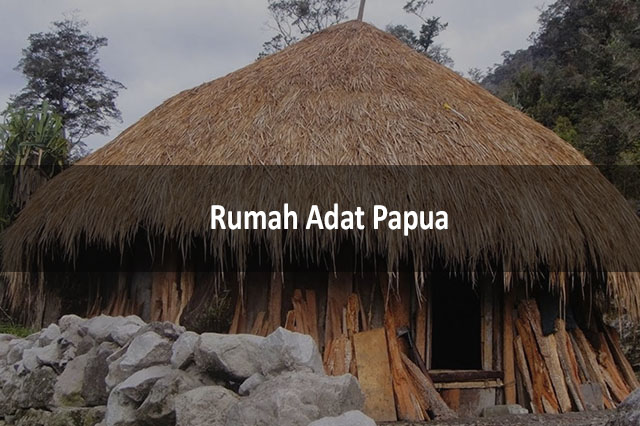 Detail Rumah Adat Papua Namanya Nomer 51