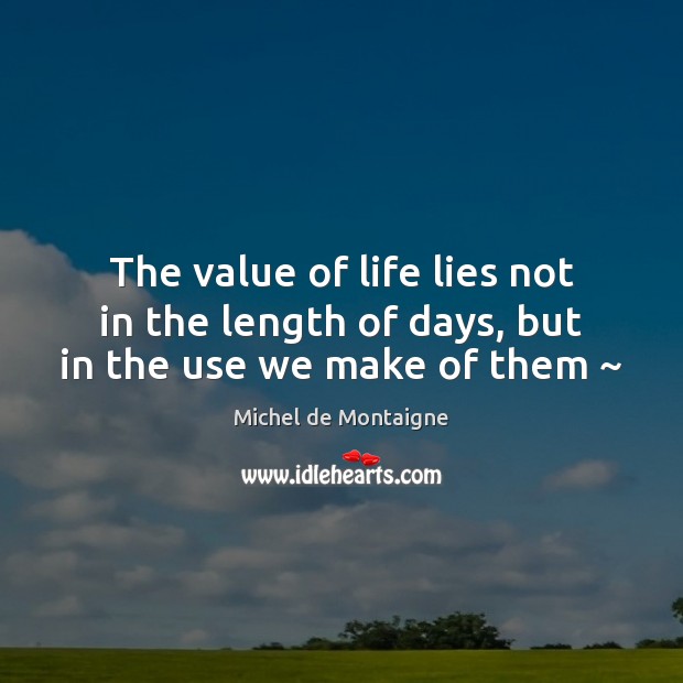 Detail Value Of Life Quotes Nomer 46