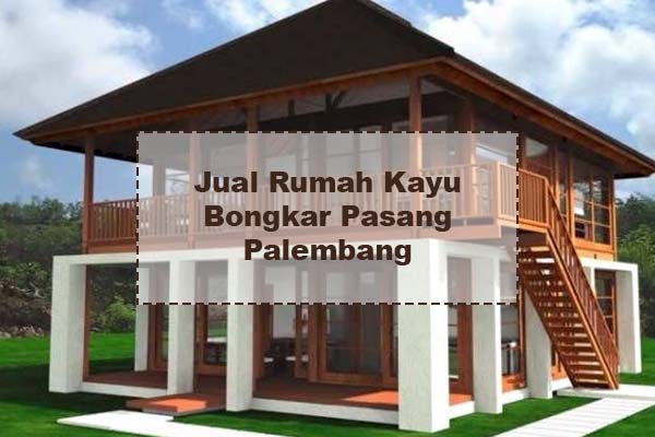 Detail Rumah Bongkar Pasang Nomer 34