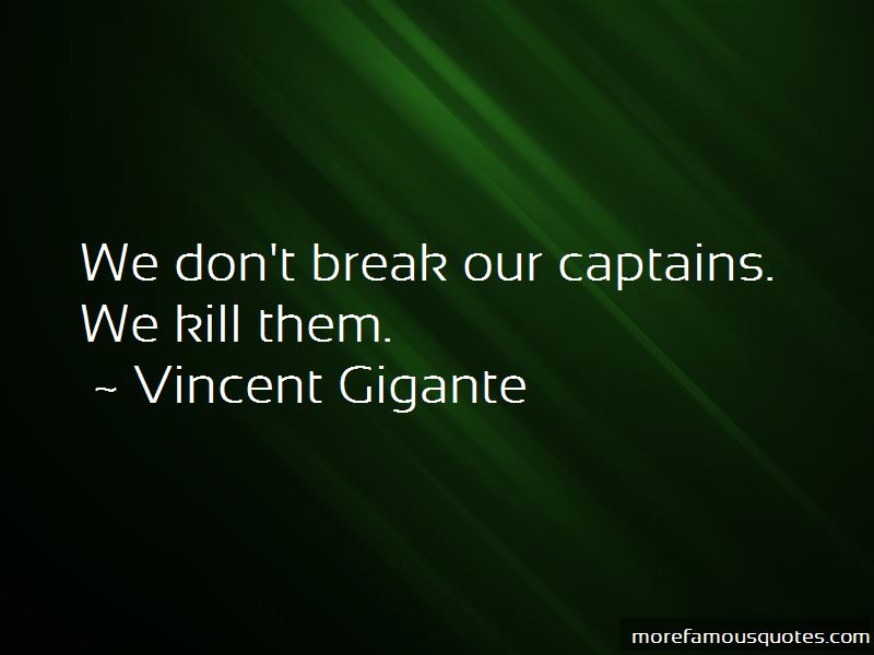 Detail Vincent Gigante Quotes Nomer 18