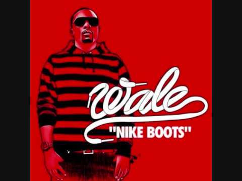 Wale Nike Boots Remix - KibrisPDR