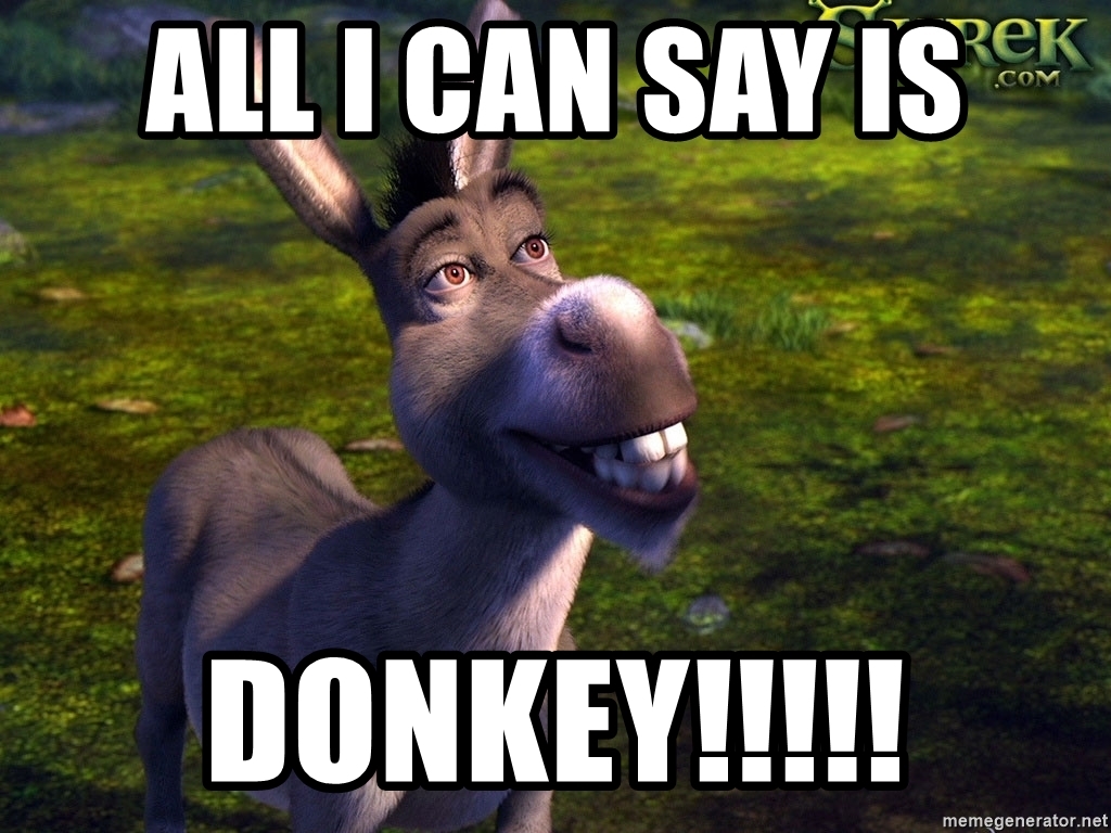Detail Donkey Shrek Meme Nomer 41