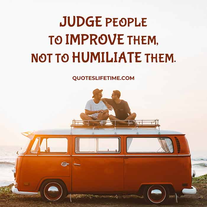 Detail Dont Judge People Quotes Nomer 13