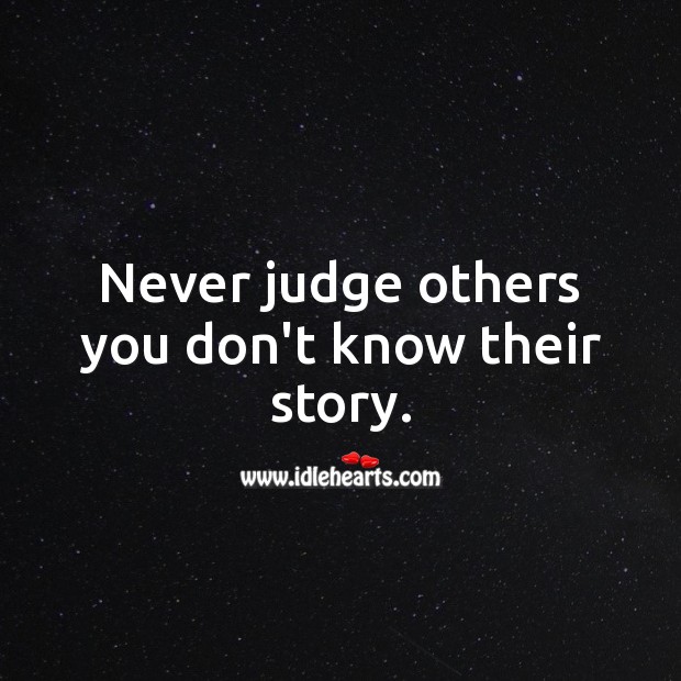 Detail Dont Judge People Quotes Nomer 15