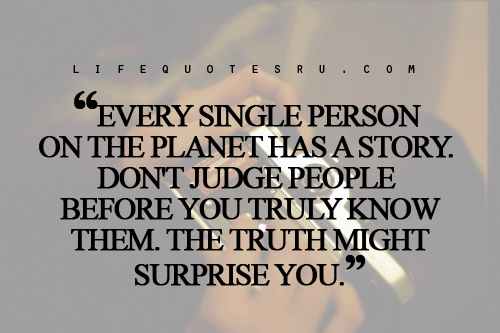 Detail Dont Judge People Quotes Nomer 19
