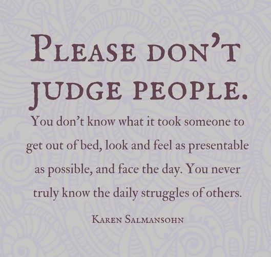 Detail Dont Judge People Quotes Nomer 31