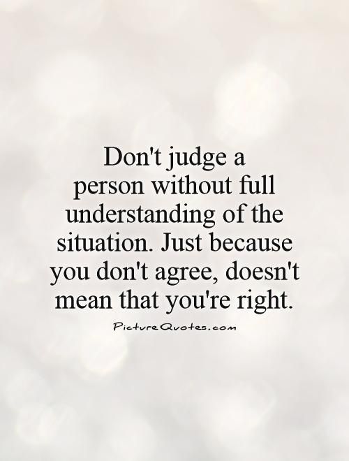 Detail Dont Judge People Quotes Nomer 5