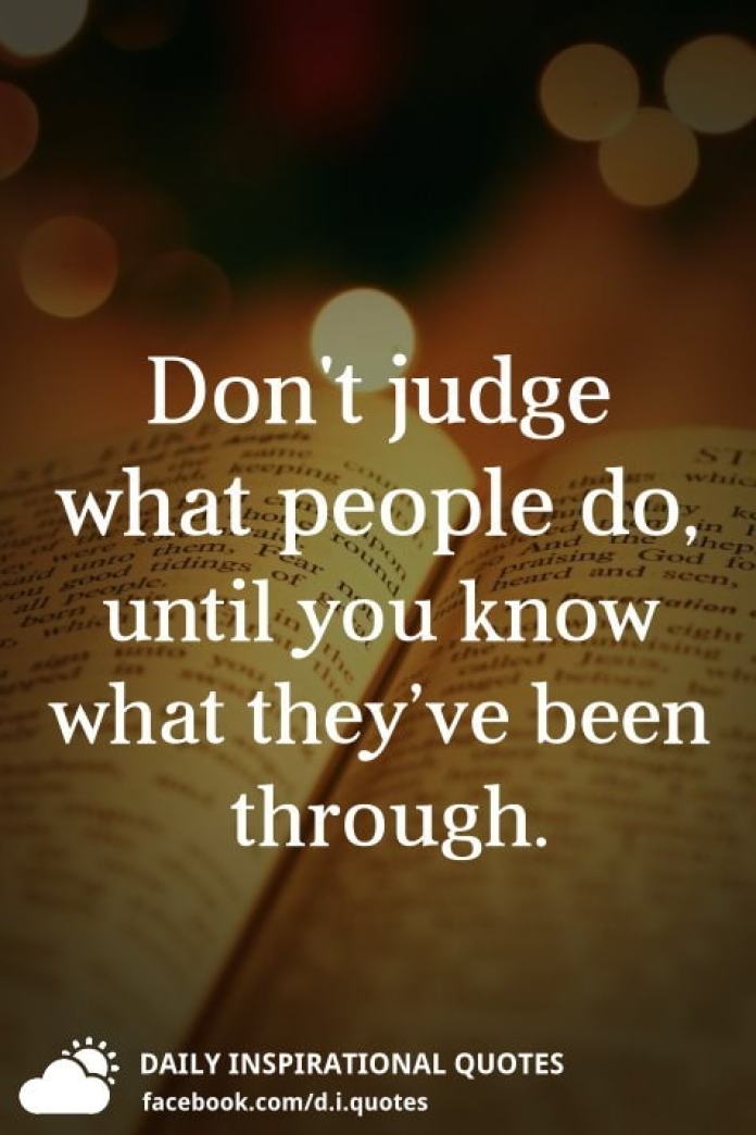 Detail Dont Judge People Quotes Nomer 50