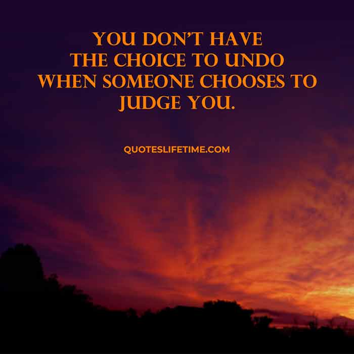 Detail Dont Judge People Quotes Nomer 51