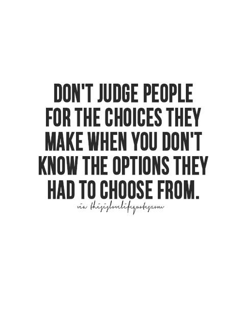 Detail Dont Judge People Quotes Nomer 10