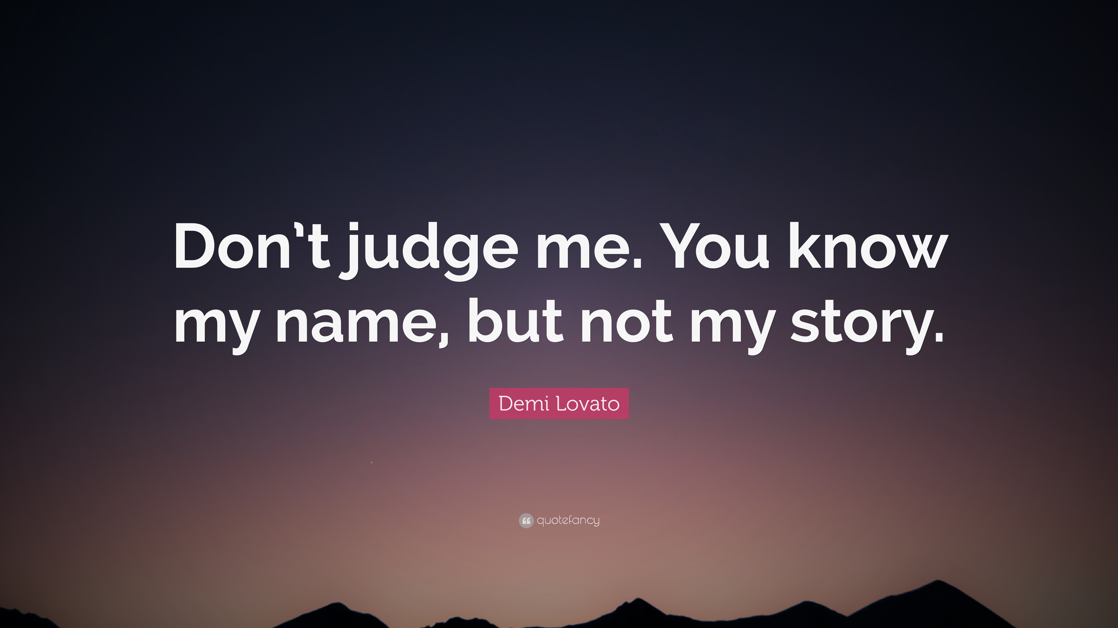 Detail Dont Judge Quotes Nomer 10