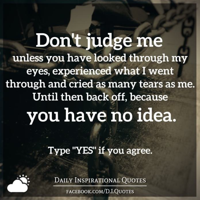 Detail Dont Judge Quotes Nomer 34