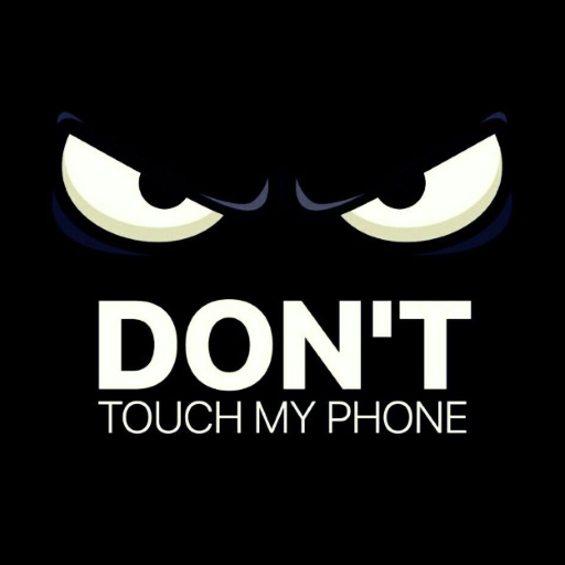 Dont Touch My Phone Lock Screen - KibrisPDR