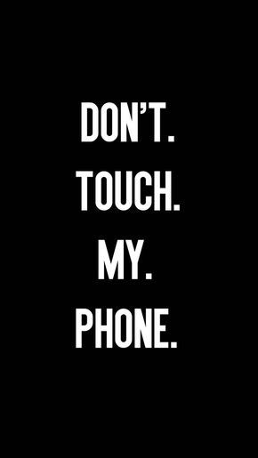 Detail Dont Touch My Phone Lock Screen Nomer 3