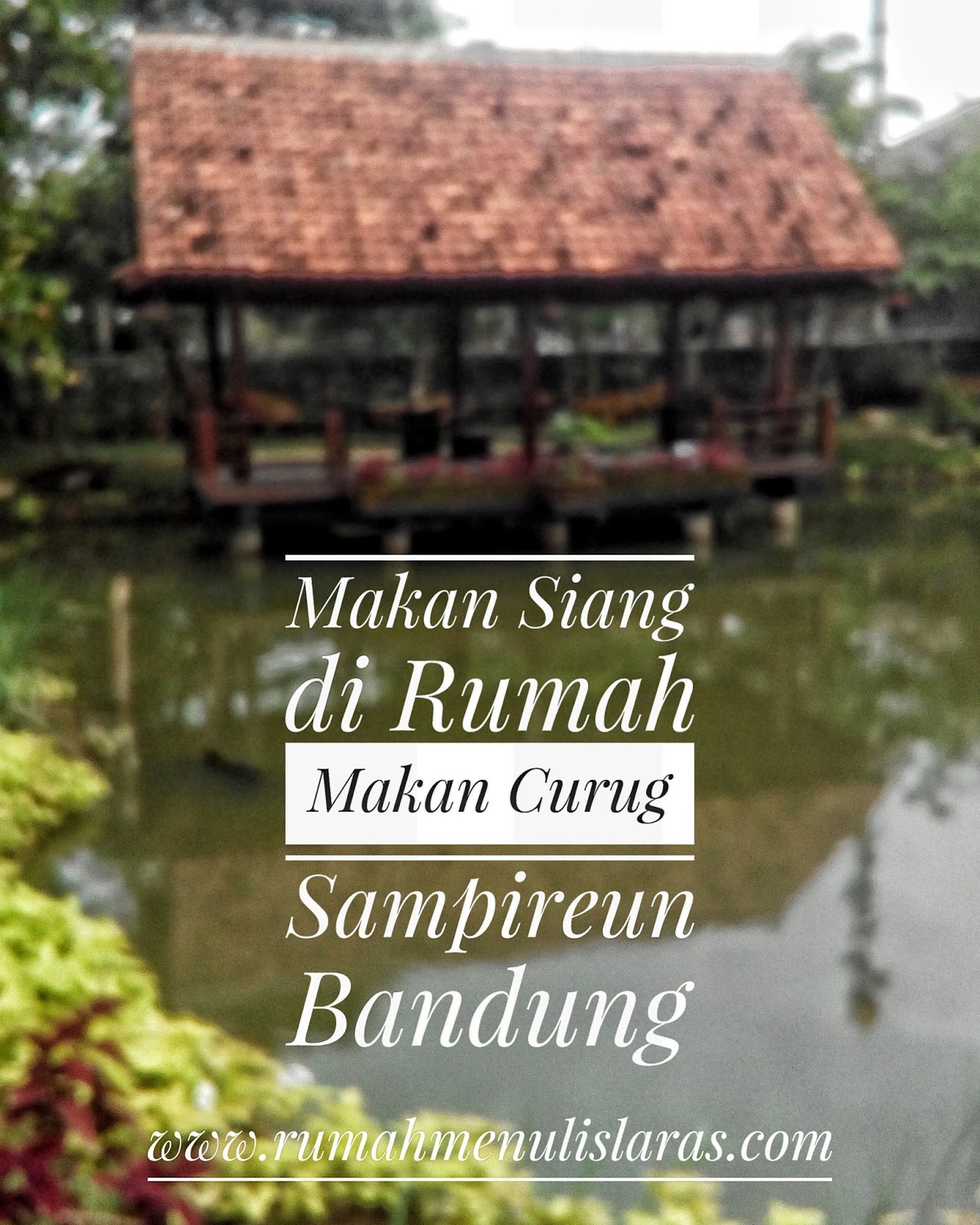 Detail Rumah Makan Curug Sampireun Nomer 37