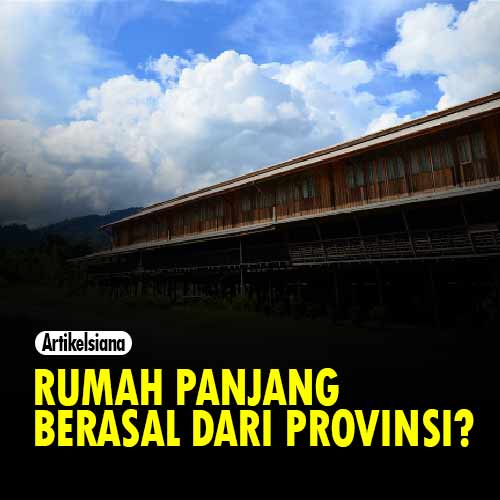 Detail Rumah Panjang Berasal Dari Nomer 10