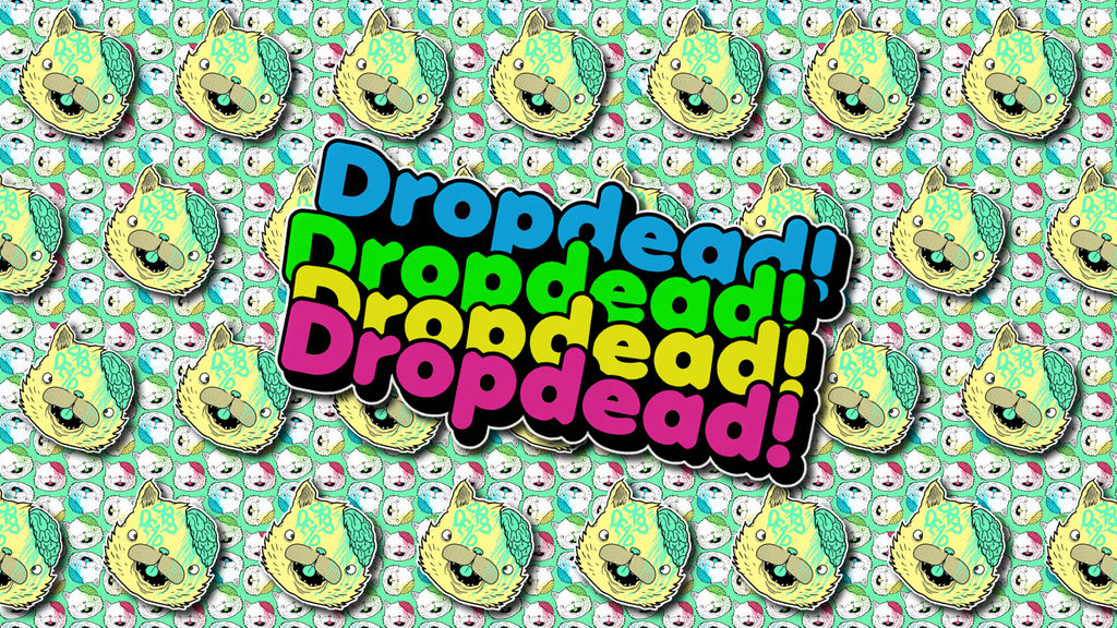 Detail Wallpaper Drop Dead Nomer 21