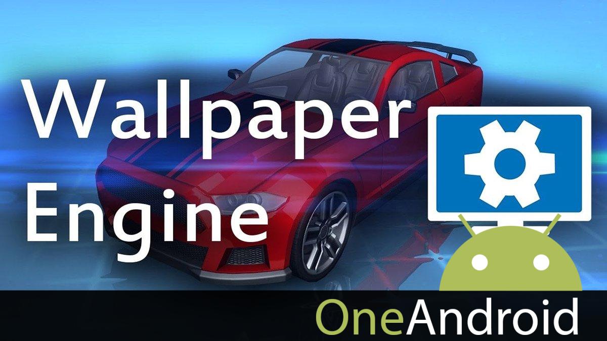 Detail Wallpaper Engine For Android Nomer 37