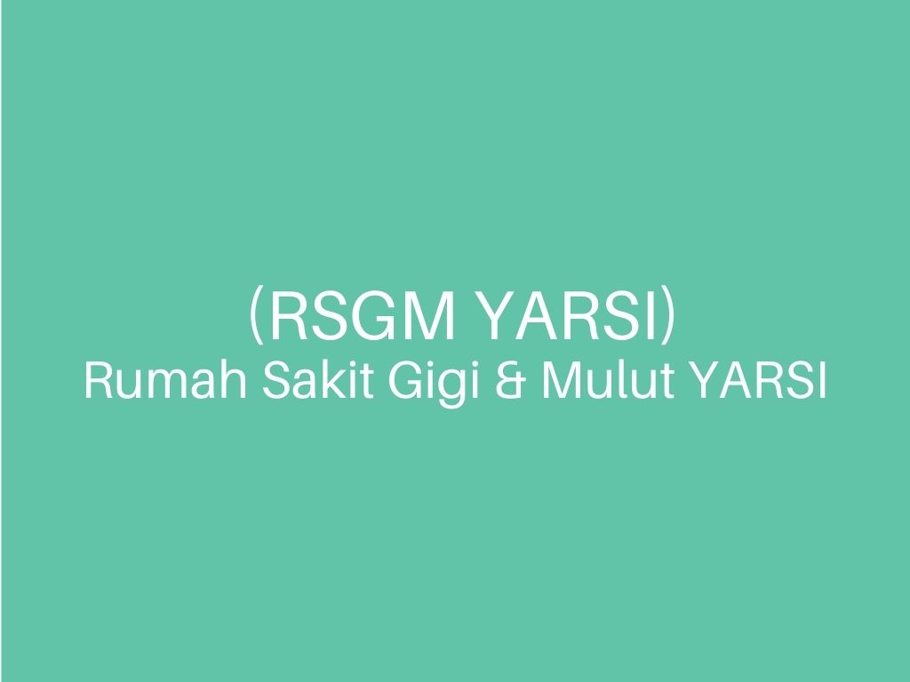 Detail Rumah Sakit Gigi Dan Mulut Yarsi Nomer 48