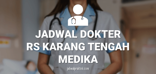 Detail Rumah Sakit Karang Tengah Medika Nomer 35